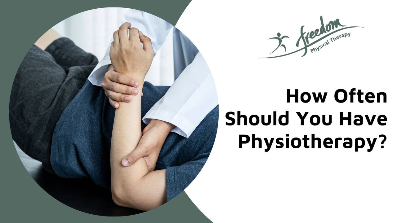 how often should you have physiotherapy