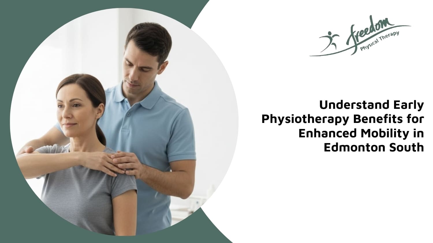 why early intervention with physiotherapy matters edmonton south